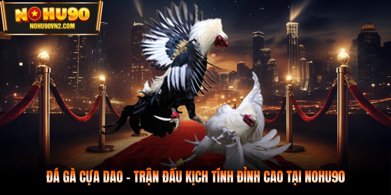 đá gà cựa dao